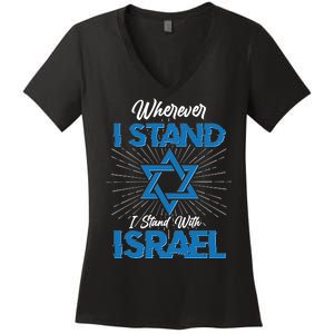 Wherever I Stand I Stand With Israel Women's V-Neck T-Shirt