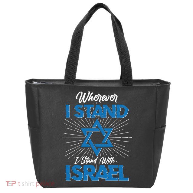 Wherever I Stand I Stand With Israel Zip Tote Bag