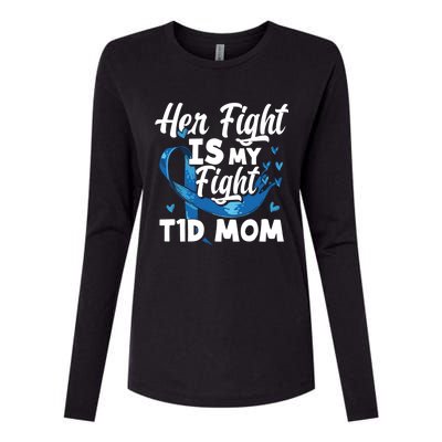 Wo Her Fight Is My Fight T1d Mom Diabetes Awareness Great Gift Womens Cotton Relaxed Long Sleeve T-Shirt