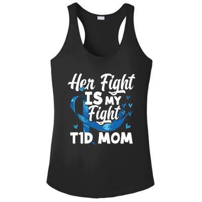 Wo Her Fight Is My Fight T1d Mom Diabetes Awareness Great Gift Ladies PosiCharge Competitor Racerback Tank