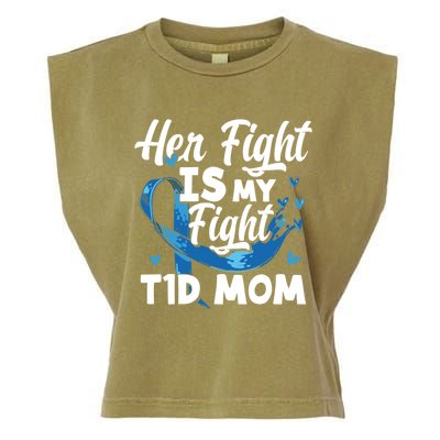 Wo Her Fight Is My Fight T1d Mom Diabetes Awareness Great Gift Garment-Dyed Women's Muscle Tee