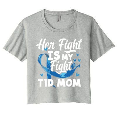 Wo Her Fight Is My Fight T1d Mom Diabetes Awareness Great Gift Women's Crop Top Tee