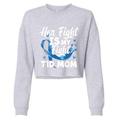 Wo Her Fight Is My Fight T1d Mom Diabetes Awareness Great Gift Cropped Pullover Crew