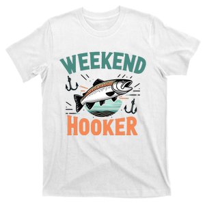 Weekend Hooker Fishing T-Shirt