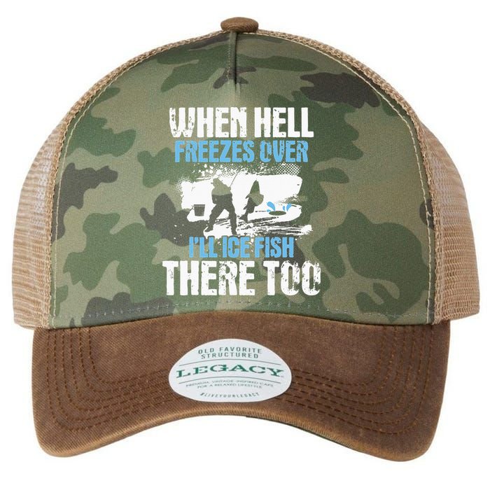 When Hell Freezes Over I'll Ice Fish There - Ice Fishing Legacy Tie Dye Trucker Hat