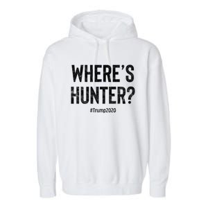 WhereS Hunter Funny Trump 2020 Rally Gift Garment-Dyed Fleece Hoodie