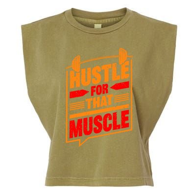 Weightlifting Hustle For That Muscle Lifting Fitness Design Gift Garment-Dyed Women's Muscle Tee