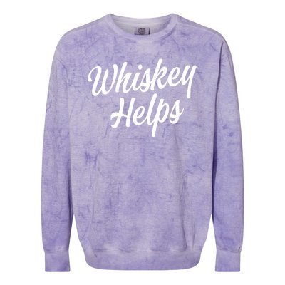 Whiskey Helps Funny Colorblast Crewneck Sweatshirt