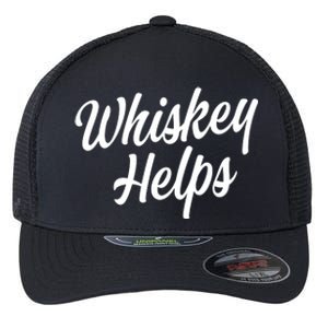 Whiskey Helps Funny Flexfit Unipanel Trucker Cap