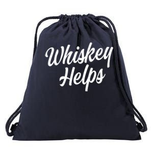 Whiskey Helps Funny Drawstring Bag