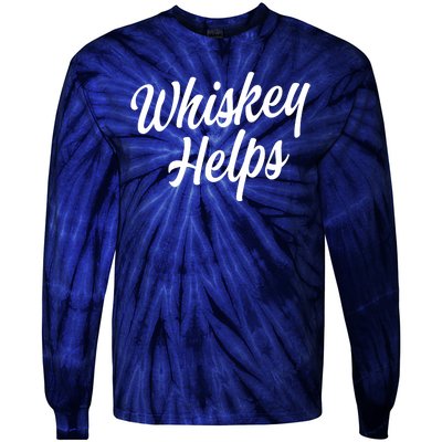 Whiskey Helps Funny Tie-Dye Long Sleeve Shirt