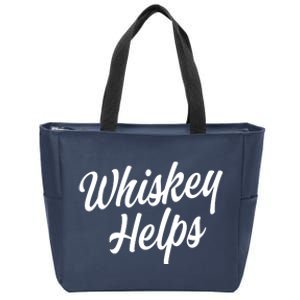 Whiskey Helps Funny Zip Tote Bag