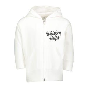 Whiskey Helps Funny Toddler Zip Fleece Hoodie