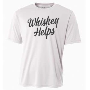 Whiskey Helps Funny Cooling Performance Crew T-Shirt