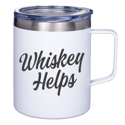 Whiskey Helps Funny 12oz Stainless Steel Coffee Mug
