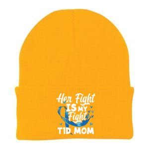 Wo Her Fight Is My Fight T1d Mom Diabetes Awareness Meaningful Gift Knit Cap Winter Beanie