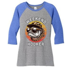 Weekend Hooker Fishing Funny Reel Cool Fisher Design Great Gift Women's Tri-Blend 3/4-Sleeve Raglan Shirt