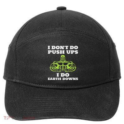 Workout Humor Funny Gym Push Ups Pun Gag 7-Panel Snapback Hat