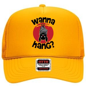 Wanna Hang Funny Bat High Crown Mesh Back Trucker Hat