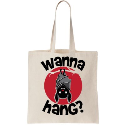 Wanna Hang Funny Bat Tote Bag