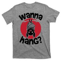 Wanna Hang Funny Bat T-Shirt