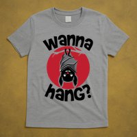 Wanna Hang Funny Bat T-Shirt