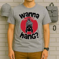 Wanna Hang Funny Bat T-Shirt