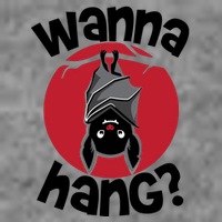 Wanna Hang Funny Bat T-Shirt