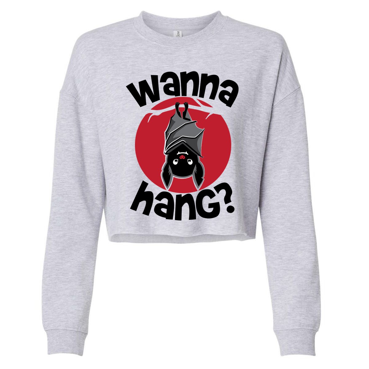 Wanna Hang Funny Bat Cropped Pullover Crew