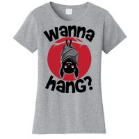 Wanna Hang Funny Bat Women's T-Shirt