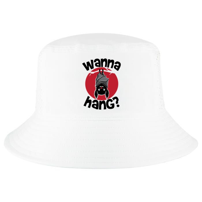 Wanna Hang Funny Bat Cool Comfort Performance Bucket Hat
