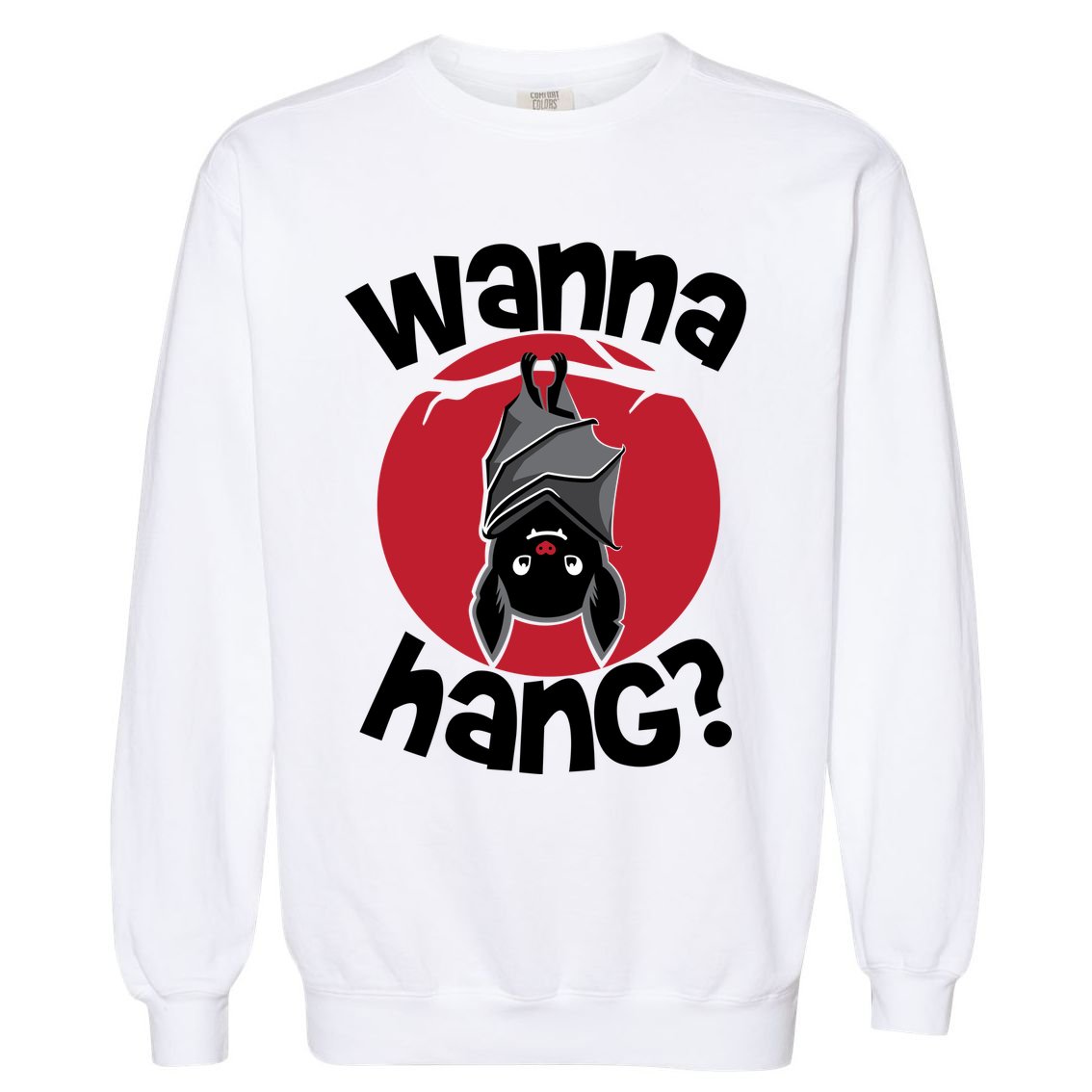 Wanna Hang Funny Bat Garment-Dyed Sweatshirt