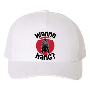 Wanna Hang Funny Bat Yupoong Adult 5-Panel Trucker Hat