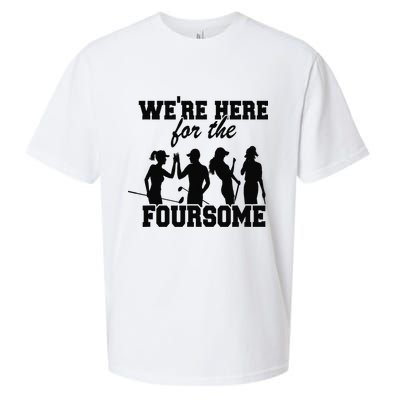 We're Here For The Foursome Funny Sarcasm Golf Lover Golfer Sueded Cloud Jersey T-Shirt