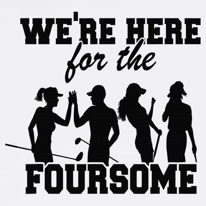 We're Here For The Foursome Funny Sarcasm Golf Lover Golfer Cooling Performance Crew T-Shirt