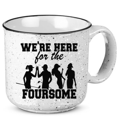 We're Here For The Foursome Funny Sarcasm Golf Lover Golfer 15oz Campfire Ceramic Mug
