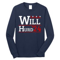 Will Hurd For President Will Hurd 2024 Long Sleeve Shirt