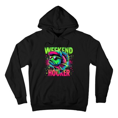 Weekend Hooker Funny Fish Hoodie