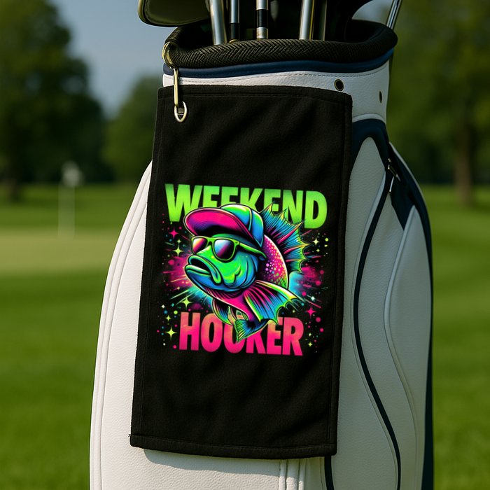 Weekend Hooker Funny Fish Golf Towel