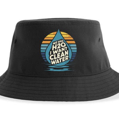 We Had H2o I Want Cleaning Water The Cleanest Water Sustainable Bucket Hat