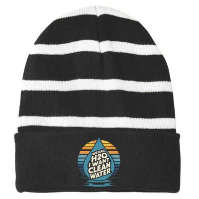 We Had H2o I Want Cleaning Water The Cleanest Water Striped Beanie with Solid Band