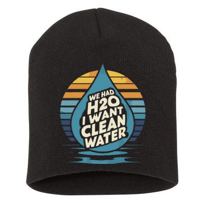 We Had H2o I Want Cleaning Water The Cleanest Water Short Acrylic Beanie