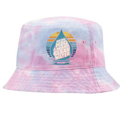 We Had H2o I Want Cleaning Water The Cleanest Water Tie-Dyed Bucket Hat