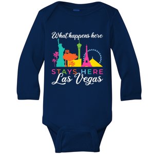 What happens here stays here Las Vegas Baby Long Sleeve Bodysuit