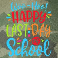 Woo Hoo Happy Last Day Of School Legacy Tie Dye Trucker Hat