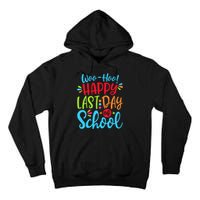 Woo Hoo Happy Last Day Of School Tall Hoodie