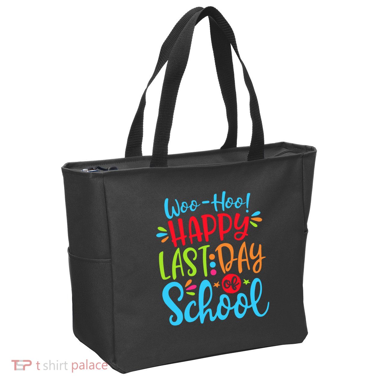 Woo Hoo Happy Last Day Of School Zip Tote Bag