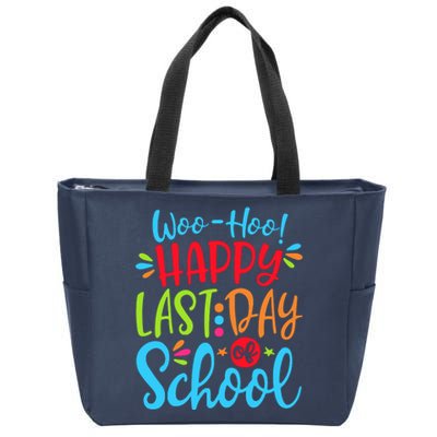 Woo Hoo Happy Last Day Of School Zip Tote Bag