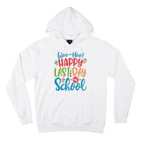 Woo Hoo Happy Last Day Of School Hoodie