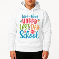 Woo Hoo Happy Last Day Of School Hoodie
